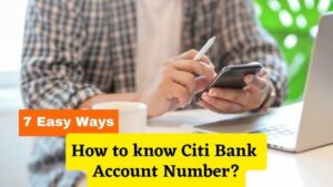 How to know Citi Bank Account Number