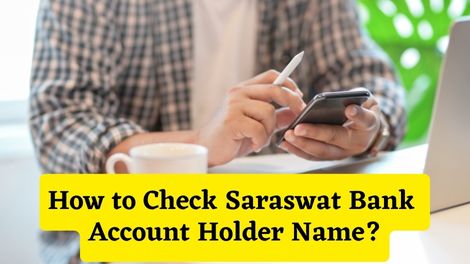 How to Check Saraswat Bank Account Holder Name