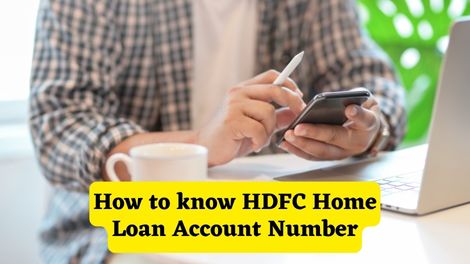 How to know HDFC Home Loan Account Number