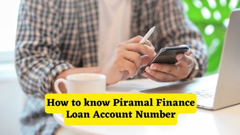 How to know Piramal Finance Loan Account Number