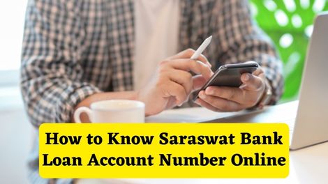 How to know Saraswat Bank Loan Account Number