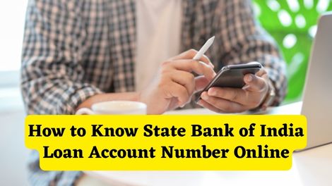 How to know State Bank of India Loan Account Number