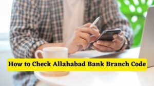 How to Check Allahabad Bank Branch Code Online