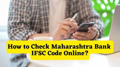 How to Check Maharashtra Bank IFSC Code Online