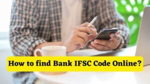 How to find Bank IFSC Code Online