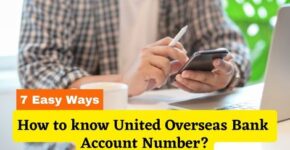 How to know United Overseas Bank Account Number