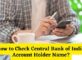 How to Check Central Bank of India Account Holder Name