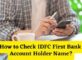 How to Check IDFC First Bank Account Holder Name