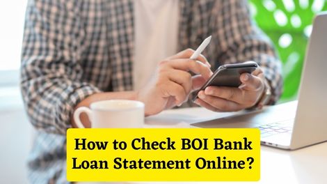 How to Check BOI Bank Loan Statement Online