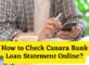 How to Check Canara Bank Loan Statement Online