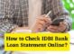 How to Check IDBI Bank Loan Statement Online