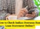 How to Check Indian Overseas Bank Loan Statement Online