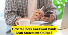How to Check Saraswat Bank Loan Statement Online