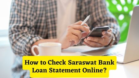 How to Check Saraswat Bank Loan Statement Online