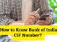 How to Know Bank of India CIF Number
