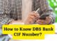 How to Know DBS Bank CIF Number