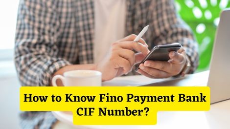 How to Know Fino Payment Bank CIF Number