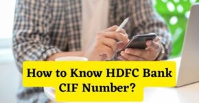 How to Know HDFC Bank CIF Number