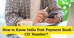 How to Know India Post Payment Bank CIF Number