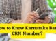 How to Know Karnataka Bank CRN Number