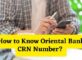 How to Know Oriental Bank CRN Number