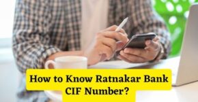 How to Know Ratnakar Bank CIF Number