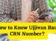 How to Know Ujjivan Bank CRN Number
