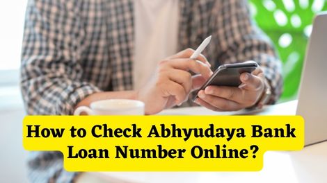 How to Check Abhyudaya Bank Loan Number Online