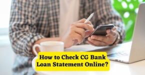 How to Check CG Bank Loan Statement Online