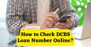 How to Check DCBS Loan Number Online