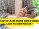 How to Check Home First Finance Loan Number Online