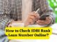 How to Check IDBI Bank Loan Number Online