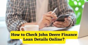 How to Check John Deere Finance Loan Details Online