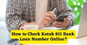 How to Check Kotak 811 Bank Loan Number