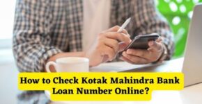 How to Check Kotak Mahindra Bank Loan Number