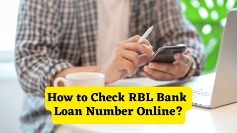 How to Check RBL Bank Loan Number Online