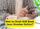How to Check SCB Bank Loan Number Online
