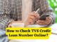 How to Check TVS Credit Loan Number Online