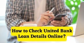 How to Check United Bank Loan Details Online