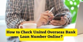 How to Check United Overseas Bank Loan Number