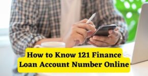 How to know 121 Finance Loan Account Number