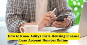 How to know Aditya Birla Housing Finance Loan Account Number