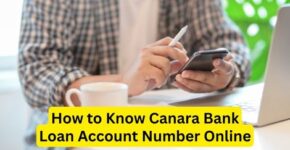How to know Canara Bank Loan Account Number