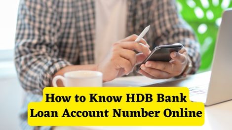 How to know HDB Bank Loan Account Number