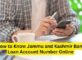 How to know Jammu and Kashmir Bank Loan Account Number