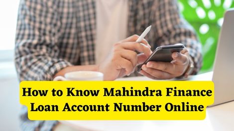 How to know Mahindra Finance Loan Account Number