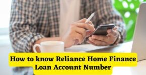 How to know Reliance Home Finance Loan Account Number