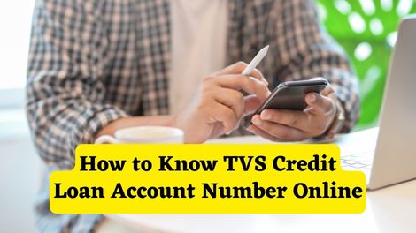 How to know TVS Credit Loan Account Number