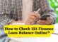 How to Check 121 Finance Loan Balance Online