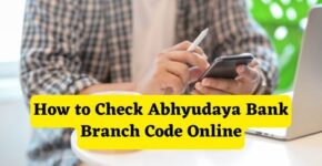 How to Check Abhyudaya Bank Branch Code Online